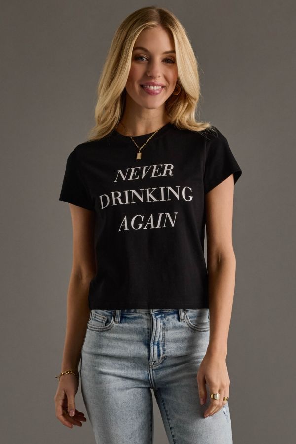Never Drinking Again Tee